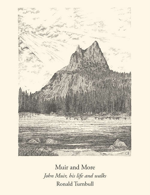 Book cover of Muir and More: John Muir, his life and walks