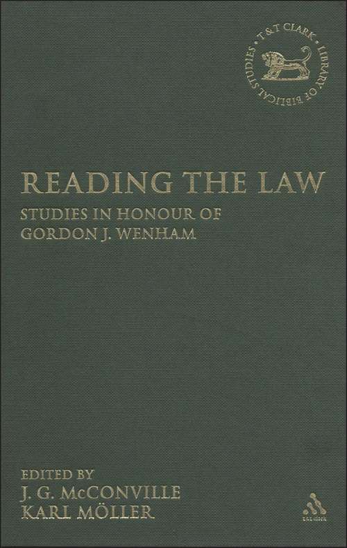 Book cover of Reading the Law: Studies in Honour of Gordon J. Wenham (The Library of Hebrew Bible/Old Testament Studies)