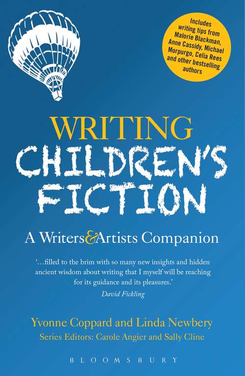 Book cover of Writing Children's Fiction: A Writers' and Artists' Companion (Writers’ and Artists’ Companions)