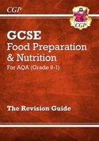 Book cover of New Grade 9-1 GCSE Food Preparation & Nutrition - AQA Revision Guide (PDF)