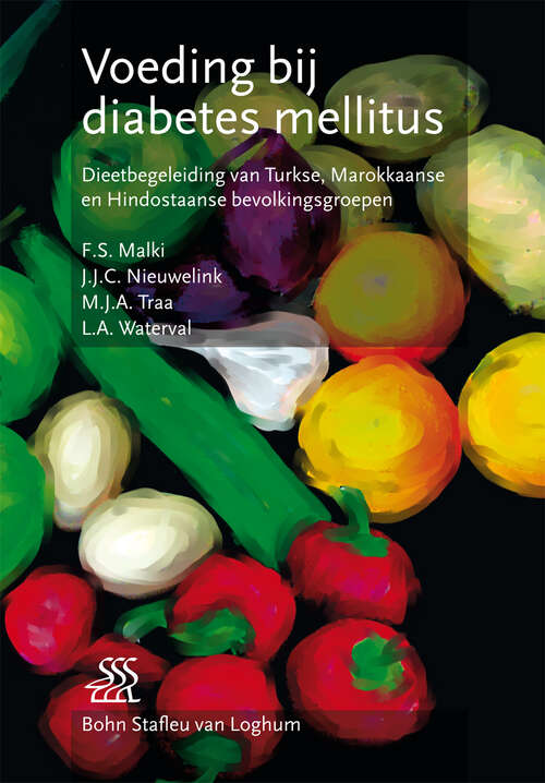 Book cover of Voeding bij diabetes mellitus: Dieetbegeleiding van Turkse, Marokkaanse en Hindoestaanse bevolkingsgroepen (2004)