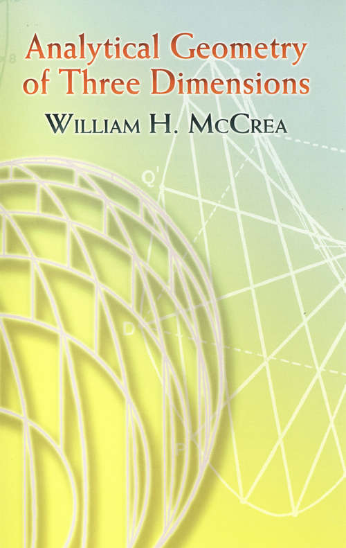 Book cover of Analytical Geometry of Three Dimensions: Second Revised Version