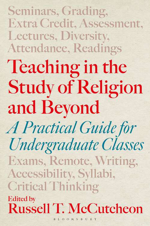 Book cover of Teaching in the Study of Religion and Beyond: A Practical Guide for Undergraduate Classes