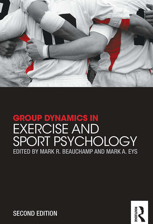 Book cover of Group Dynamics in Exercise and Sport Psychology: Contemporary Themes (2)