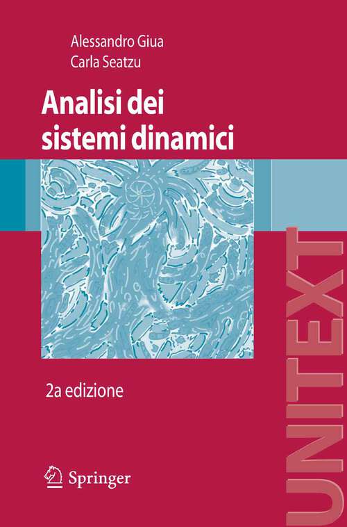 Book cover of Analisi dei sistemi dinamici: Analisi Dei Sistemi Dinamici (2a ed. 2009) (UNITEXT)
