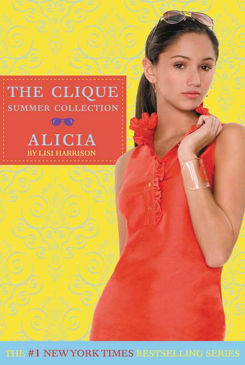 Book cover of The Clique Summer Collection: Alicia (The\clique Summer Collection #3)