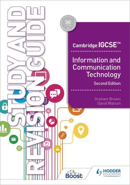 Book cover of Cambridge IGCSE Information and Communication Technology Study and Revision Guide Second Edition