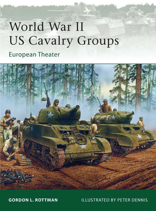 Book cover of World War II US Cavalry Groups: European Theater (Elite)