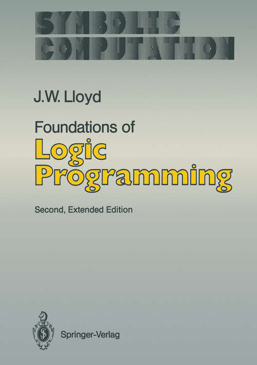 Book cover of Foundations of Logic Programming (2nd ed. 1987) (Symbolic Computation)