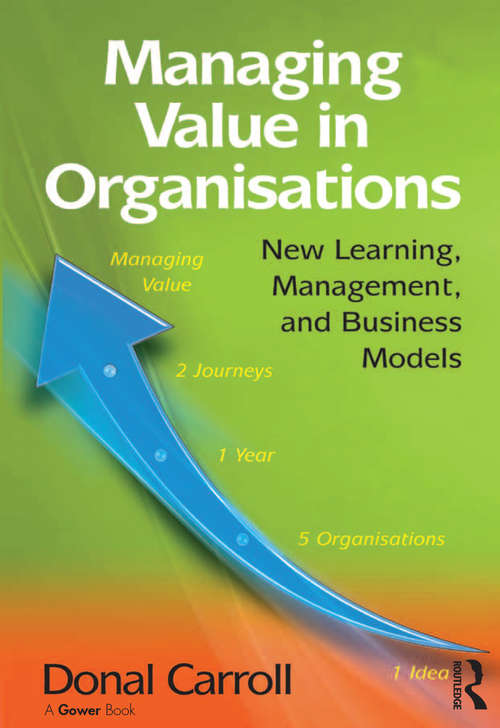 Book cover of Managing Value in Organisations: New Learning, Management, and Business Models