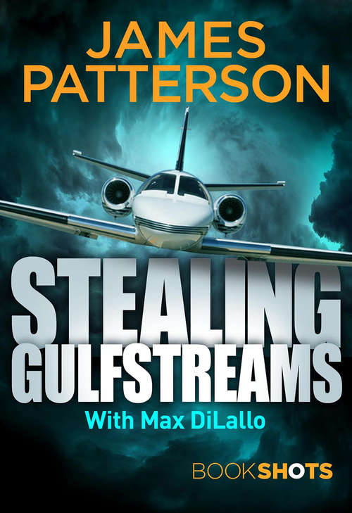 Book cover of Stealing Gulfstreams: BookShots (Bookshots Ser.)