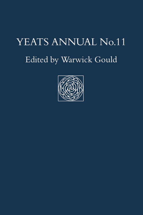 Book cover of Yeats Annual No. 11 (1st ed. 1995) (Yeats Annual)