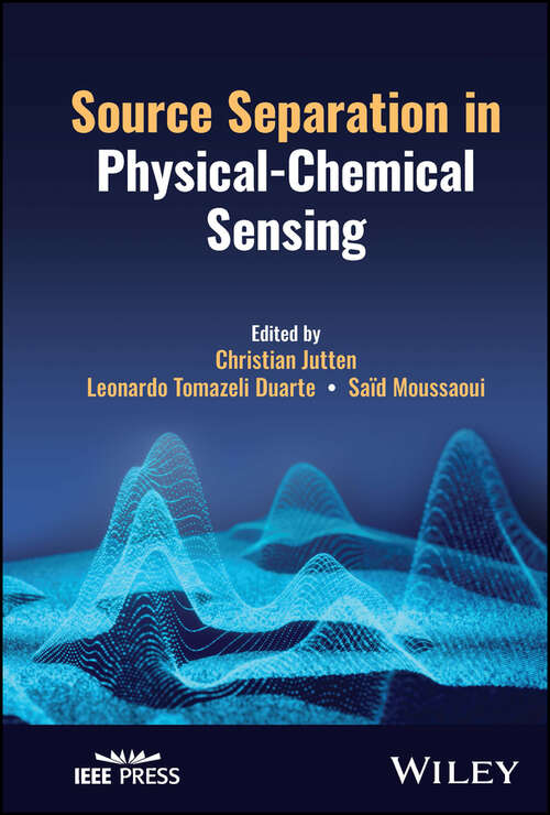 Book cover of Source Separation in Physical-Chemical Sensing (IEEE Press)