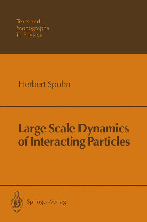 Book cover of Large Scale Dynamics of Interacting Particles (1991) (Theoretical and Mathematical Physics)