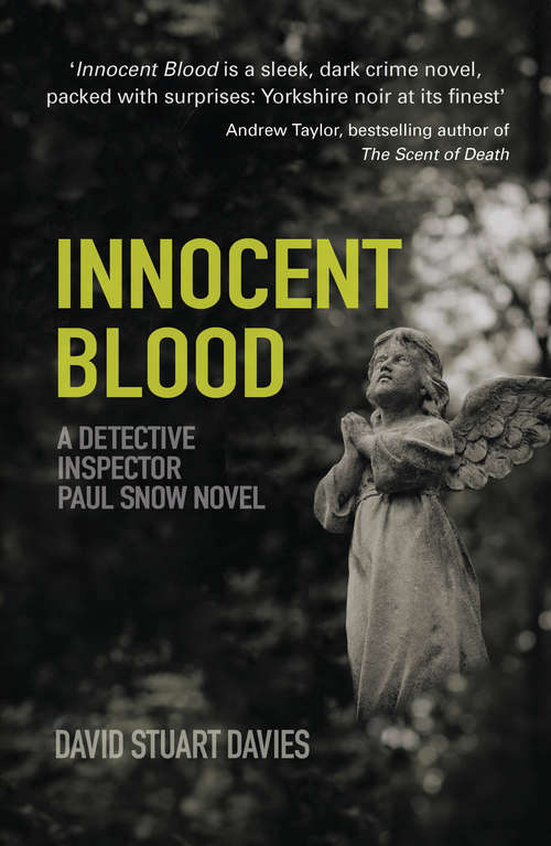 Book cover of Innocent Blood: A Detective Inspector Paul Snow Novel 2 (Detective Inspector Paul Snow Ser.)