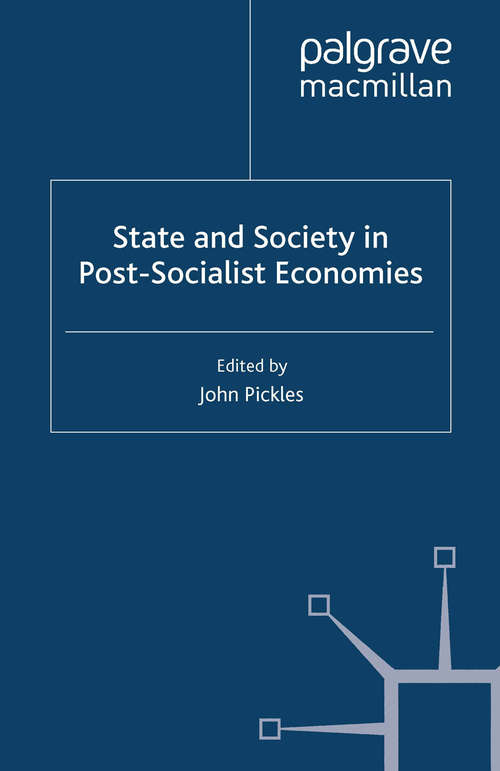 Book cover of State and Society in Post-Socialist Economies (2008) (Studies in Central and Eastern Europe)