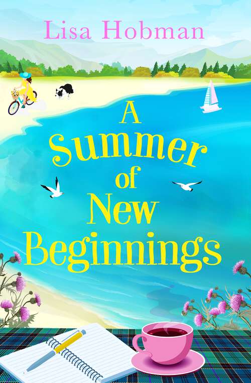 Book cover of A Summer of New Beginnings: A heartwarming, feel-good novel, perfect for hopeless romantics
