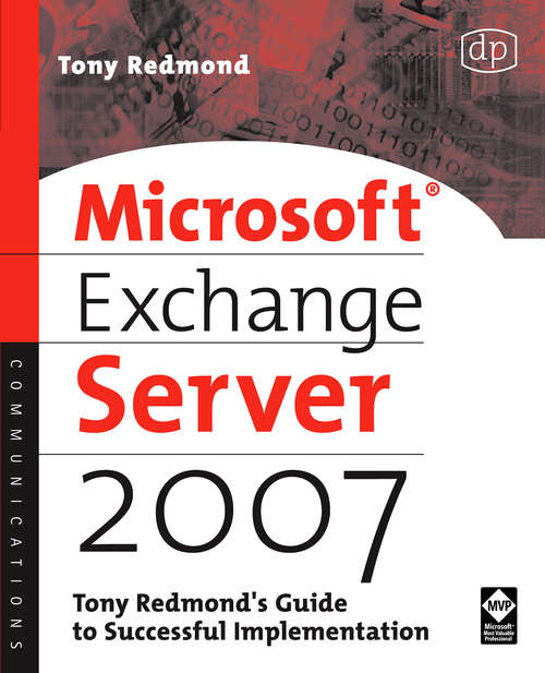 Book cover of Microsoft Exchange Server 2007: Tony Redmond's Guide to Successful Implementation (HP Technologies)