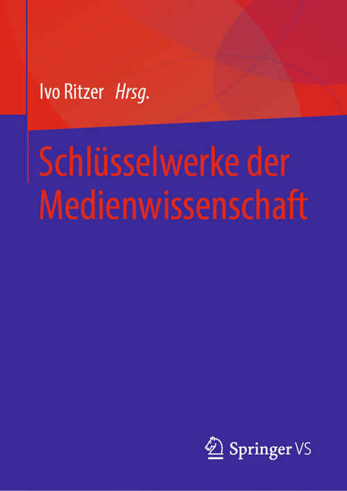 Book cover of Schlüsselwerke der Medienwissenschaft (1. Aufl. 2020)