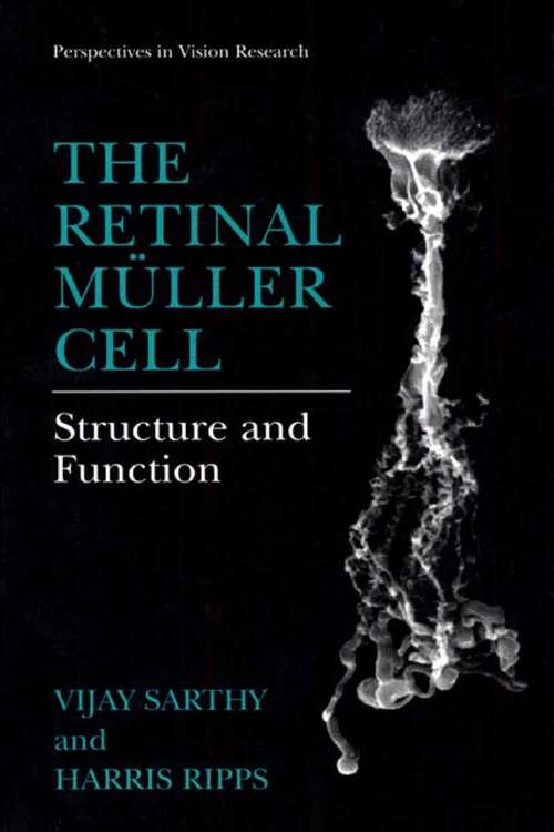 Book cover of The Retinal Müller Cell: Structure and Function (2001) (Perspectives in Vision Research)