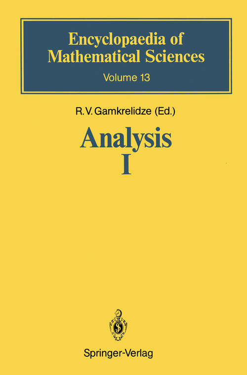Book cover of Analysis I: Integral Representations and Asymptotic Methods (1989) (Encyclopaedia of Mathematical Sciences #13)