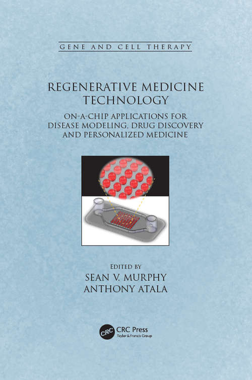 Book cover of Regenerative Medicine Technology: On-a-Chip Applications for Disease Modeling, Drug Discovery and Personalized Medicine (Gene and Cell Therapy)