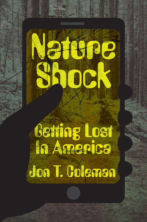 Book cover of Nature Shock: Getting Lost in America
