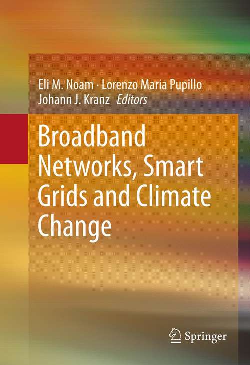 Book cover of Broadband Networks, Smart Grids and Climate Change (2013)