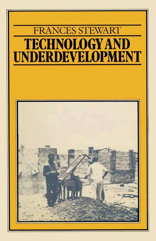 Book cover of Technology and Underdevelopment (1st ed. 1977)