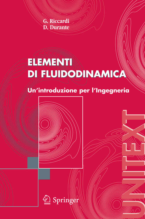 Book cover of Elementi di fluidodinamica: Un'introduzione per l'Ingegneria (2006) (UNITEXT)