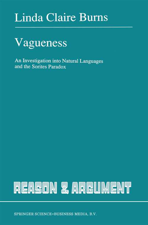 Book cover of Vagueness: An Investigation into Natural Languages and the Sorites Paradox (1991) (Reason and Argument #4)