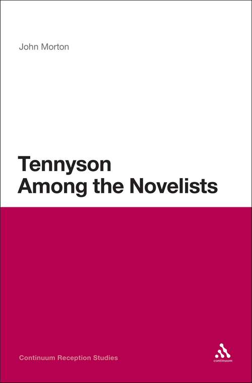 Book cover of Tennyson Among the Novelists (Continuum Reception Studies)