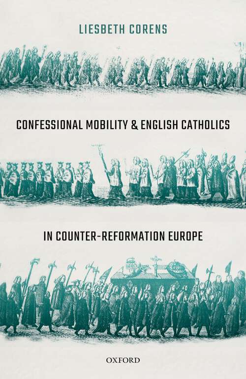 Book cover of Confessional Mobility and English Catholics in Counter-Reformation Europe