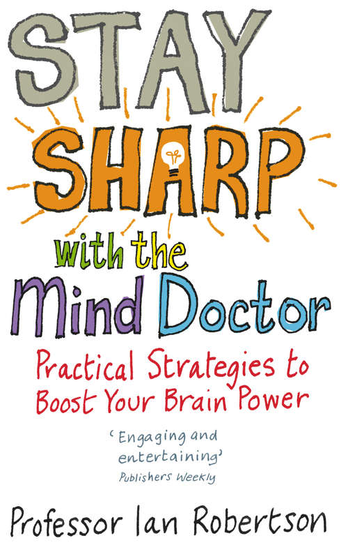 Book cover of Stay Sharp With The Mind Doctor: Practical Strategies to Boost Your Brain Power