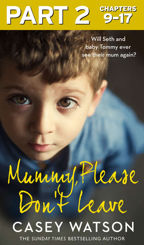 Book cover of Mummy, Please Don’t Leave: Part 2 of 3 (ePub edition)