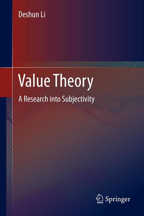 Book cover of Value Theory: A Research into Subjectivity (2014)