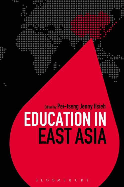 Book cover of Education in East Asia (Education Around the World)