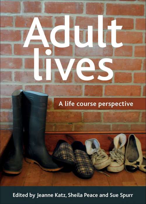Book cover of Adult Lives: A Life Course Perspective (PDF)