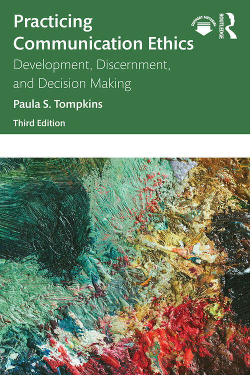 Book cover of Practicing Communication Ethics: Development, Discernment, and Decision Making (3)