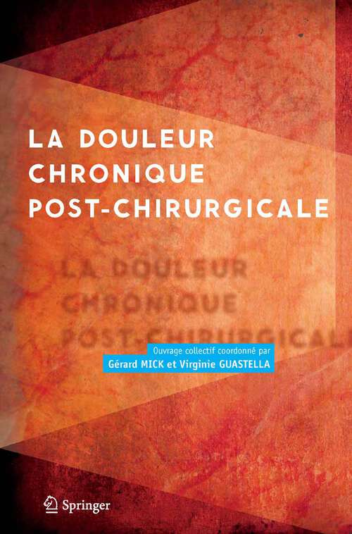 Book cover of La douleur chronique post-chirurgicale (2013)