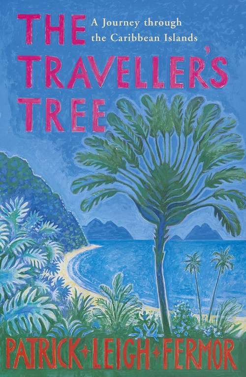 Book cover of The Traveller's Tree: A Journey through the Caribbean Islands (2)