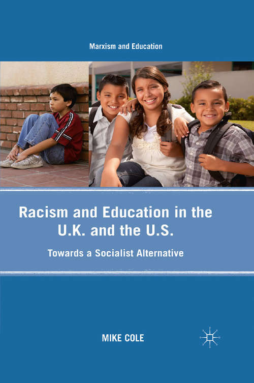 Book cover of Racism and Education in the U.K. and the U.S.: Towards a Socialist Alternative (2011) (Marxism and Education)