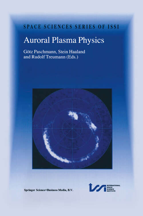 Book cover of Auroral Plasma Physics (2003) (Space Sciences Series of ISSI #15)