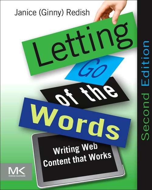 Book cover of Letting Go of the Words: Writing Web Content that Works (2) (Interactive Technologies)