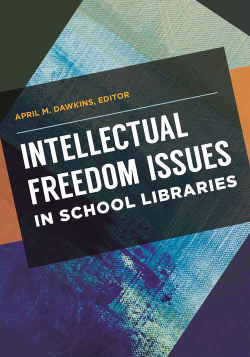 Book cover of Intellectual Freedom Issues in School Libraries
