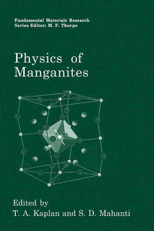 Book cover of Physics of Manganites (2002) (Fundamental Materials Research)