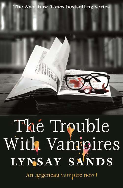 Book cover of The Trouble With Vampires: Book Twenty-Nine (ARGENEAU VAMPIRE #29)