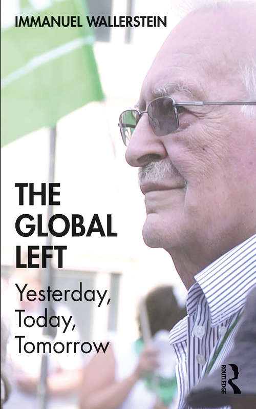 Book cover of The Global Left: Yesterday, Today, Tomorrow