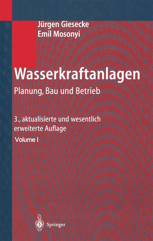 Book cover of Wasserkraftanlagen: Planung, Bau und Betrieb (3. Aufl. 2003)