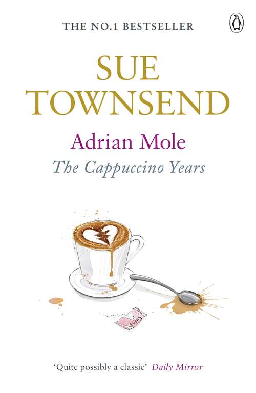Book cover of Adrian Mole: The Cappuccino Years (5) (The\adrian Mole Ser. #5)